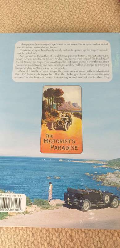 STUNNING BOOK-LIKE NEW " THE MOTORIST`S PARADISE " EARLY MOTORING IN AND AROUND C.TOWN SIGNED COPY